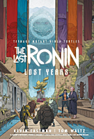 Teenage Mutant Ninja Turtle: The Last Ronin - The Lost Years Hardcover Book