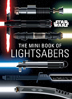 Star Wars - The Mini Book of Lightsabers Hardcover Book