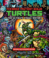 Teenage Mutant Ninja Turtles - The Ultimate Visual History: Revised and Expanded Edition Hardcover Book